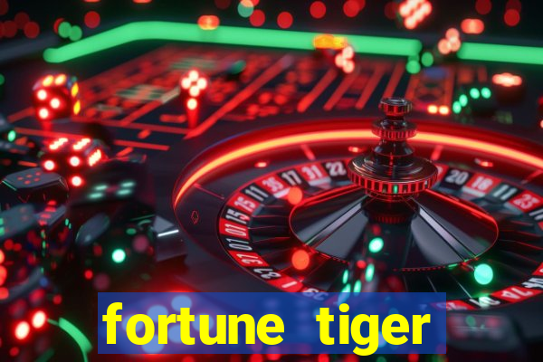 fortune tiger aposta 1 real